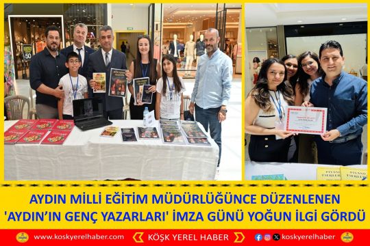 AYDIN MİLLİ EĞİTİM MÜDÜRLÜĞÜNCE DÜZENLENEN 'AYDIN’IN GENÇ YAZARLARI' İMZA GÜNÜ YOĞUN İLGİ GÖRDÜ