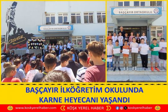 BAŞÇAYIR İLK-ORTAOKULUNDA KARNE HEYECANI YAŞANDI