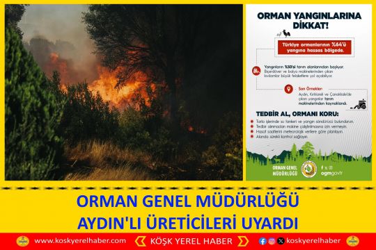 ORMAN GENEL MÜDÜRLÜĞÜ AYDIN'LI ÜRETİCİLERİ UYARDI