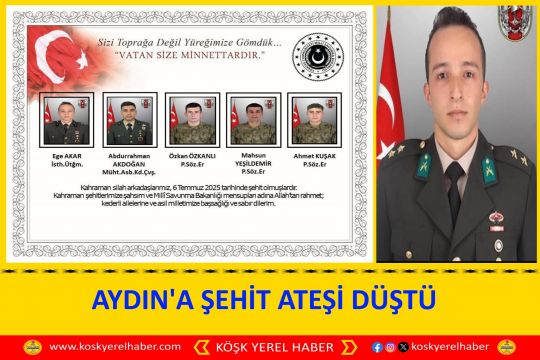 AYDIN'A ŞEHİT ATEŞİ DÜŞTÜ 