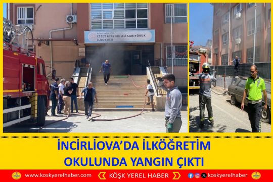 İNCİRLİOVA’DA İLKÖĞRETİM OKULUNDA YANGIN ÇIKTI