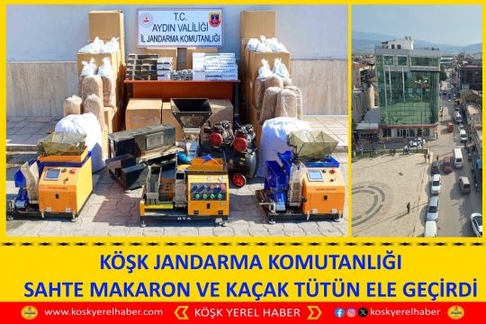 KÖŞK JANDARMA KOMUTANLIĞI SAHTE MAKARON VE KAÇAK TÜTÜN ELE GEÇİRDİ